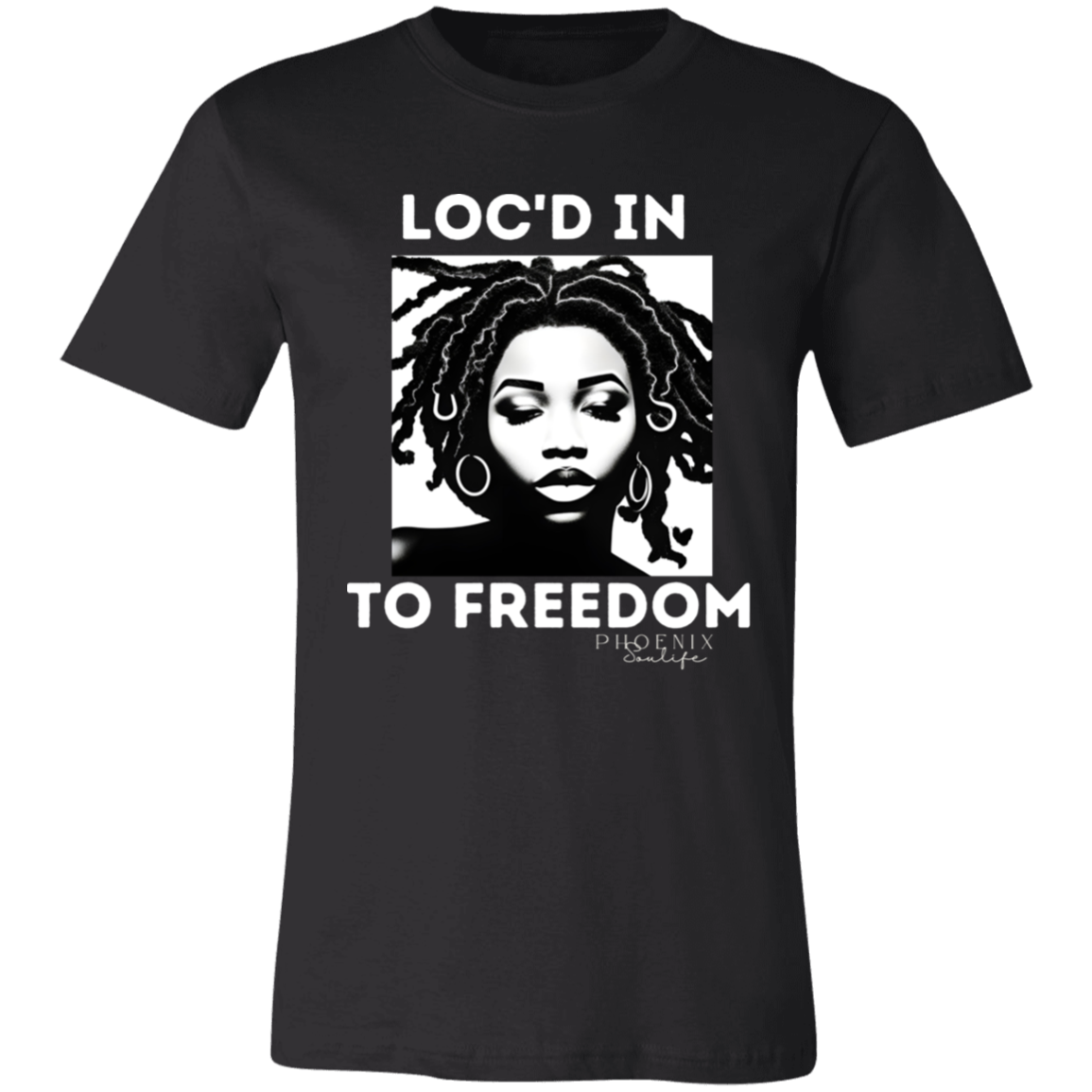 Loc'd In to Freedom T-Shirt