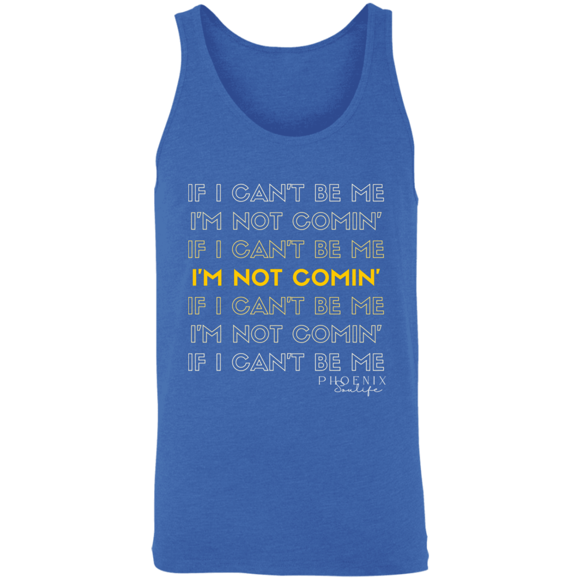 I'm Not Comin' Tank