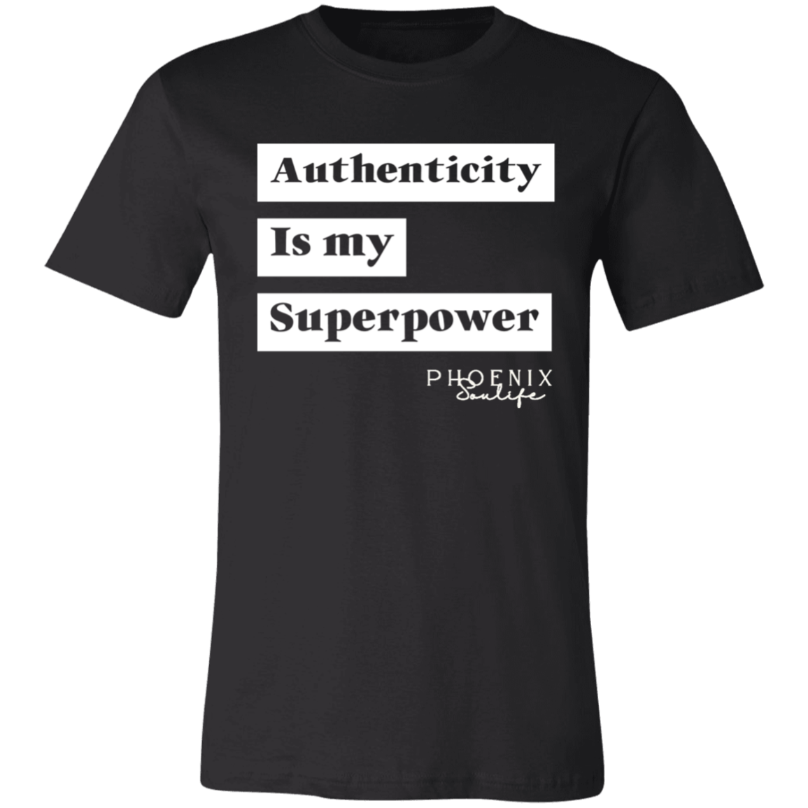 Authenticity is My Superpower Tee
