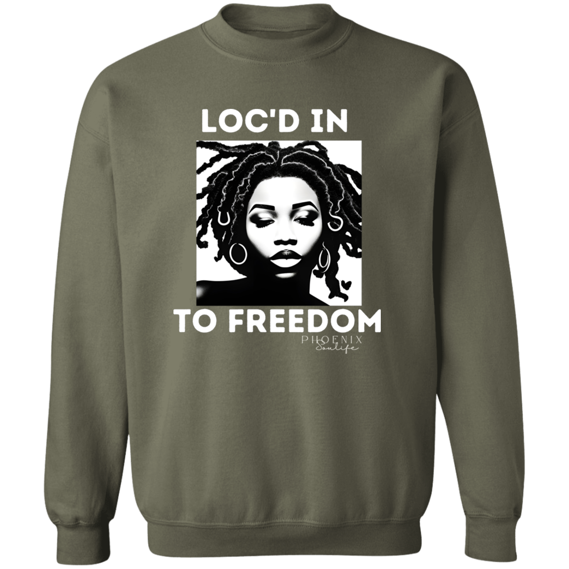 Loc'd In To Freedom Sweatshirt