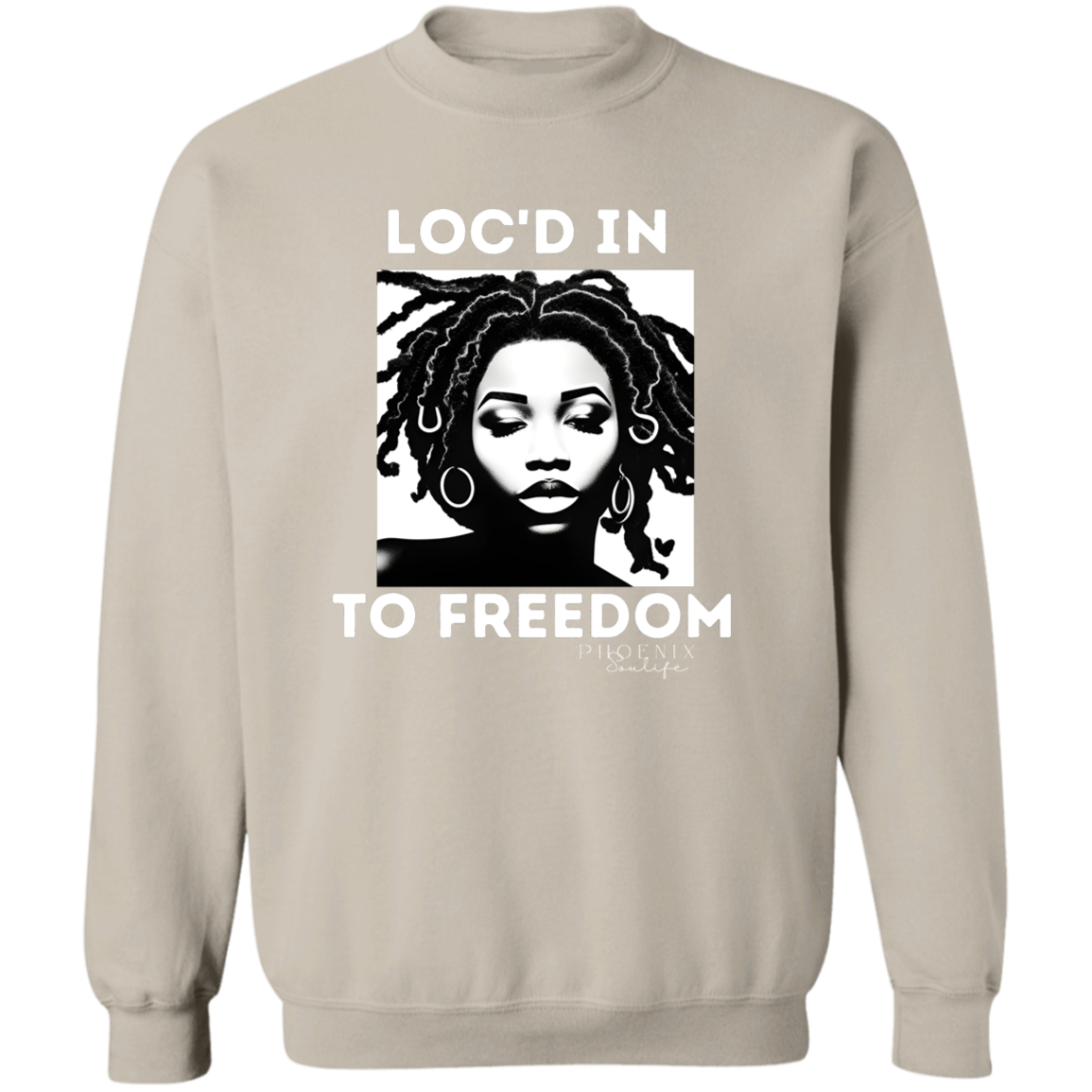 Loc'd In To Freedom Sweatshirt