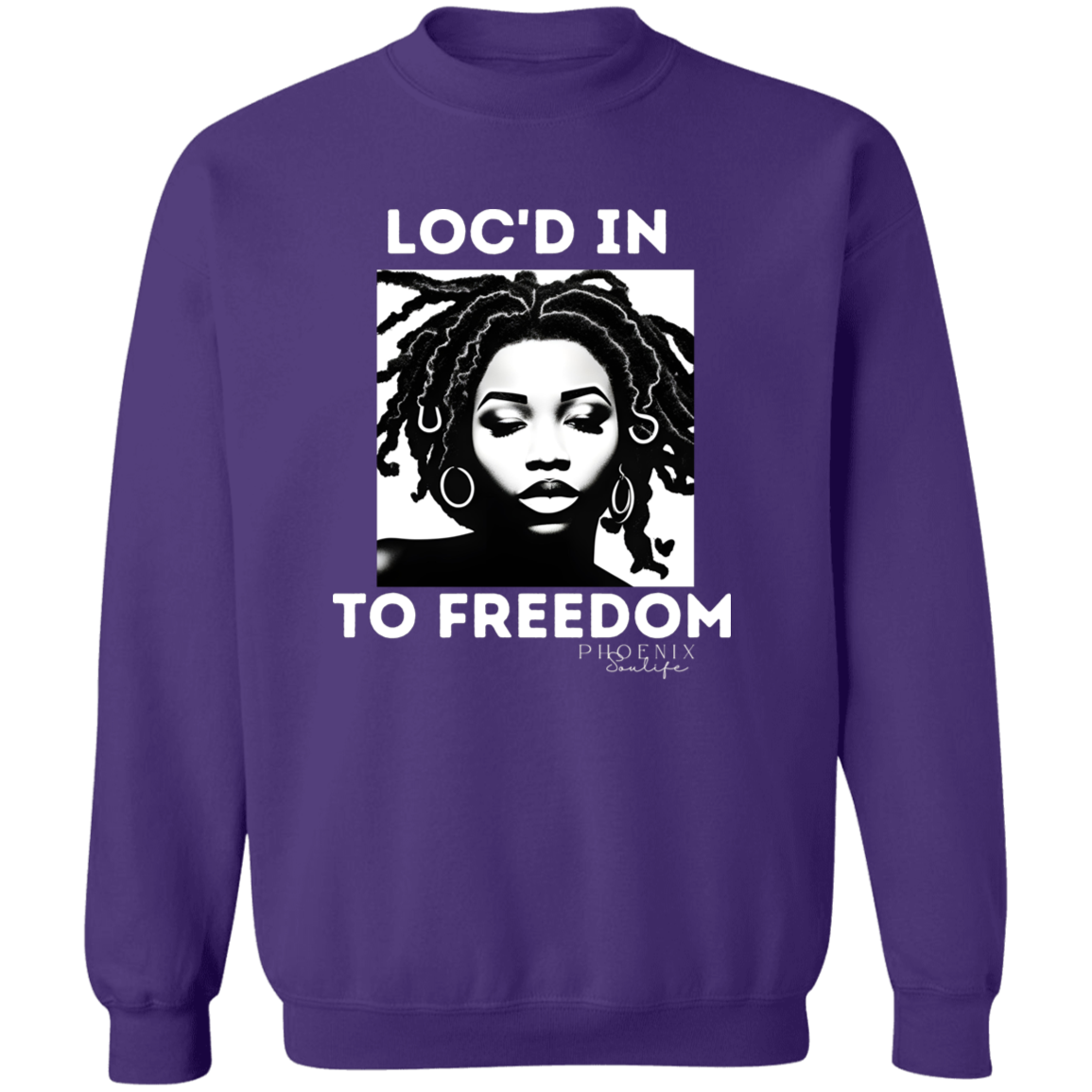 Loc'd In To Freedom Sweatshirt
