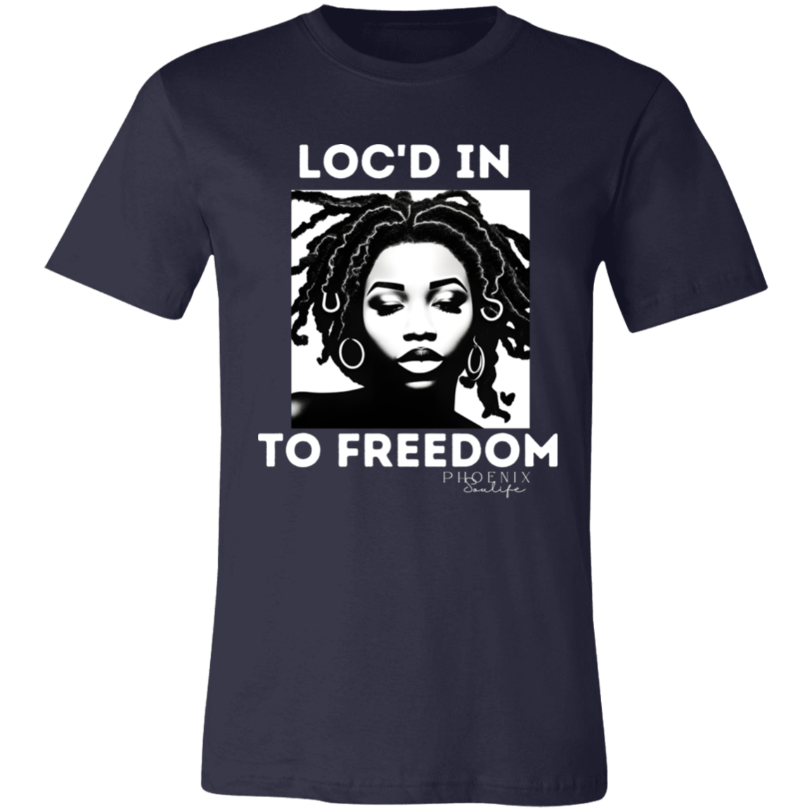 Loc'd In to Freedom T-Shirt