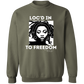 Loc'd In To Freedom Sweatshirt