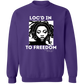 Loc'd In To Freedom Sweatshirt