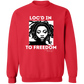 Loc'd In To Freedom Sweatshirt